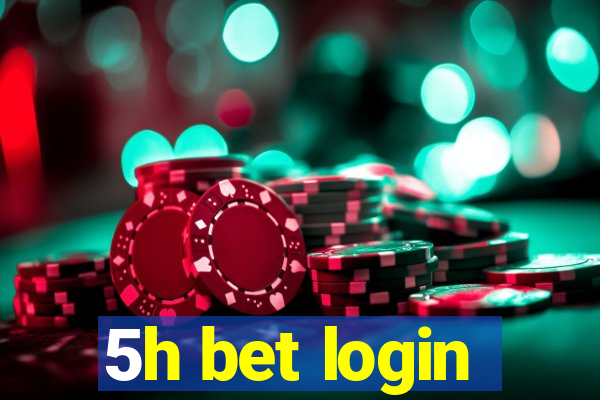 5h bet login